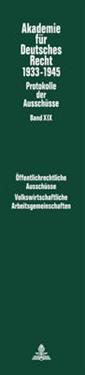 Oeffentlichrechtliche Ausschuesse (1934-1938: Kommunalrecht. Sparkassenwesen. Bau- Und Zwecksparen. Beamtenrecht)- Volkswirtschaftliche Arbeitsgemeinschaften (1939-1943: Volkswirtschaftslehre. Geld Und Kredit. Sozialpolitik. Agrarpolitik. Reform Des Volk