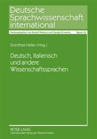 Deutsch, Italienisch Und Andere Wissenschaftssprachen