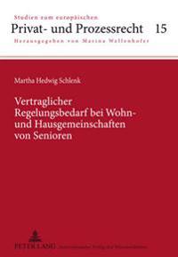 Vertraglicher Regelungsbedarf Bei Wohn- Und Hausgemeinschaften Von Senioren