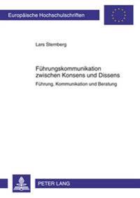 Fuehrungskommunikation Zwischen Konsens Und Dissens