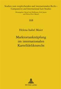 Marktortanknuepfung Im Internationalen Kartelldeliktsrecht