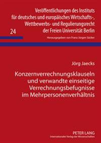 Konzernverrechnungsklauseln Und Verwandte Einseitige Verrechnungsbefugnisse Im Mehrpersonenverhaeltnis