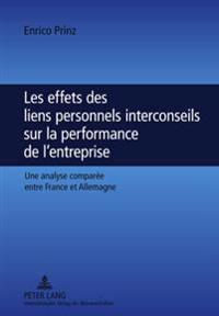 Les Effets Des Liens Personnels Interconseils Sur La Performance de l'Entreprise