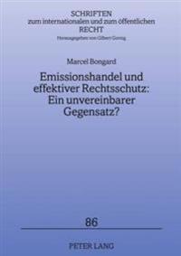 Emissionshandel Und Effektiver Rechtsschutz: Ein Unvereinbarer Gegensatz?