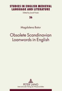 Obsolete Scandinavian Loanwords in English