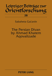 The Persian Divan by Ahmad Khatem Aqovalizade