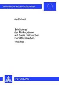 Schaetzung Der Risikopraemie Auf Basis Historischer Renditezeitreihen