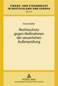 Rechtsschutz Gegen Maßnahmen Der Steuerlichen Außenpruefung