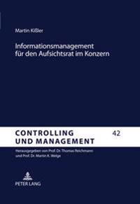 Informationsmanagement Fuer Den Aufsichtsrat Im Konzern