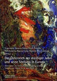 Das Oesterreich Der Dreißiger Jahre Und Seine Stellung in Europa