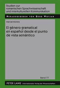 El Género Gramatical En Español Desde El Punto de Vista Semántico