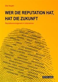 Wer Die Reputation Hat, Hat Die Zukunft