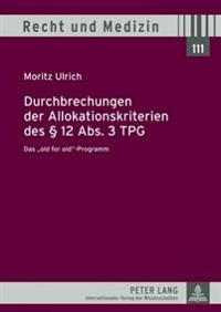 Durchbrechungen Der Allokationskriterien Des § 12 Abs. 3 Tpg