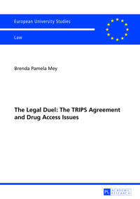 The Legal Duel: The TRIPS Agreement and Drug Access Issues