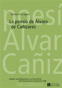 La Poesía de Álvaro de Cañizares