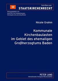 Kommunale Kirchenbaulasten Im Gebiet Des Ehemaligen Großherzogtums Baden