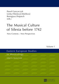 The Musical Culture of Silesia before 1742
