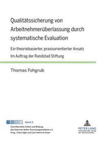 Qualitaetssicherung Von Arbeitnehmerueberlassung Durch Systematische Evaluation