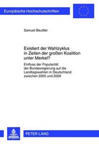 Existiert Der Wahlzyklus in Zeiten Der Großen Koalition Unter Merkel?
