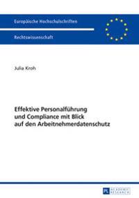 Effektive Personalfuehrung Und Compliance Mit Blick Auf Den Arbeitnehmerdatenschutz