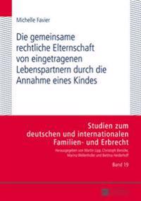 Die Gemeinsame Rechtliche Elternschaft Von Eingetragenen Lebenspartnern Durch Die Annahme Eines Kindes