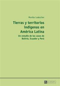 Tierras Y Territorios Indígenas En América Latina