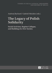 The Legacy of Polish Solidarity