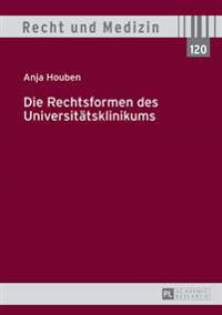 Die Rechtsformen des Universitaetsklinikums