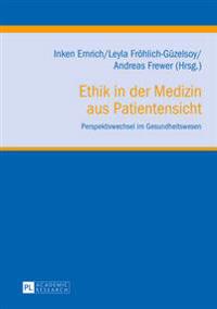 Ethik in der Medizin aus Patientensicht