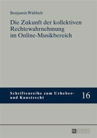 Die Zukunft Der Kollektiven Rechtewahrnehmung Im Online-Musikbereich