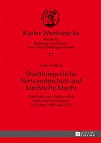 Stadtbuergerliche Verwandtschaft und kirchliche Macht