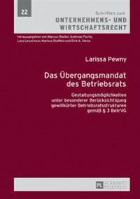 Das Uebergangsmandat des Betriebsrats