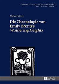 Die Chronologie Von Emily Brontës «Wuthering Heights»