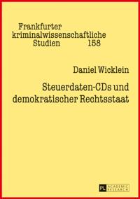 Steuerdaten-CDs und demokratischer Rechtsstaat