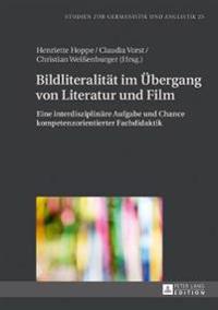 Bildliteralitaet Im Uebergang Von Literatur Und Film