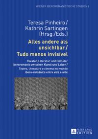 Alles andere als unsichtbar / Tudo menos invisível