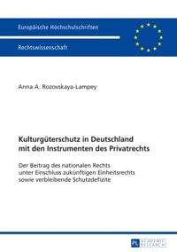 Kulturgueterschutz in Deutschland mit den Instrumenten des Privatrechts