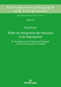 Wider die Integration der Inklusion in die Segregation