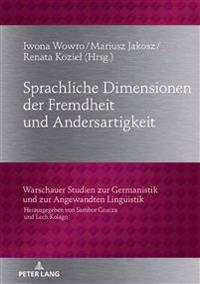 Sprachliche Dimensionen Der Fremdheit Und Andersartigkeit