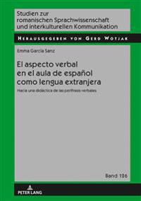 El aspecto verbal en el aula de español como lengua extranjera