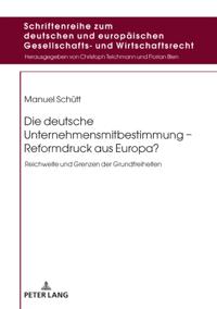 Die deutsche Unternehmensmitbestimmung – Reformdruck aus Europa?