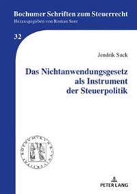 Das Nichtanwendungsgesetz ALS Instrument Der Steuerpolitik