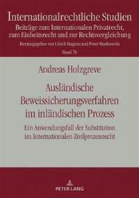 Auslaendische Beweissicherungsverfahren Im Inlaendischen Prozess