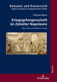 Kriegsgefangenschaft im Zeitalter Napoleons