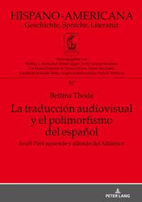La traducción audiovisual y el polimorfismo del español