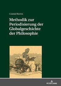 Methodik zur Periodisierung der Globalgeschichte der Philosophie