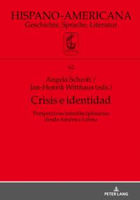 Crisis e identidad. Perspectivas interdisciplinarias desde América Latina