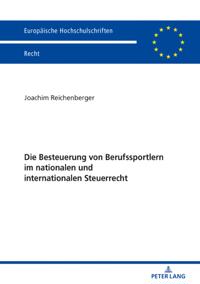 Die Besteuerung von Berufssportlern im nationalen und internationalen Steuerrecht