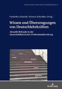 Wissen Und Ueberzeugungen Von Deutschlehrkraeften