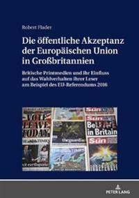 Die oeffentliche Akzeptanz der Europaeischen Union in Großbritannien